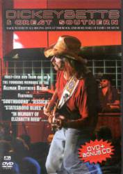 Dickey Betts : Dickey Betts & Great Southern's Back Where it All Begins